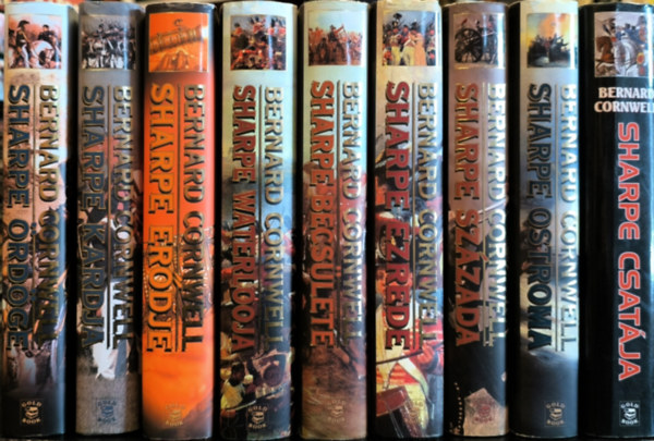 Bernard Cornwell: 9 db SHARPE SOROZAT kötet: SHARPE BECSÜLETE - SHARPE CSATÁJA  - SHARPE ERŐDJE - SHARPE SZÁZADA - SHARPE EZREDE - SHARPE KARDJA - SHARPE OSTROMA - SHARPE ÖRDÖGE - SHARPE WATERLOOJA antikvár