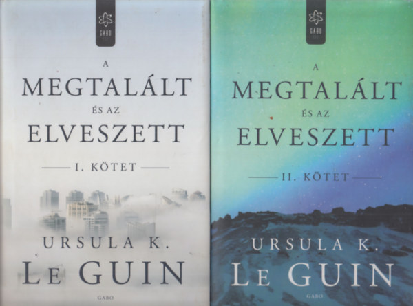 Ursula K. Le Guin: A megtalált és az elveszett I-II. antikvár