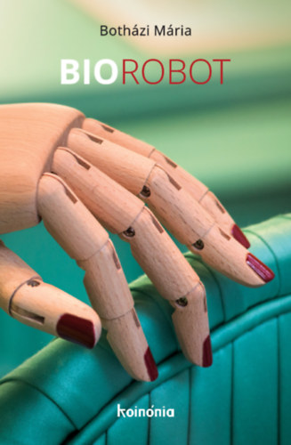 Botházi Mária: Biorobot könyv