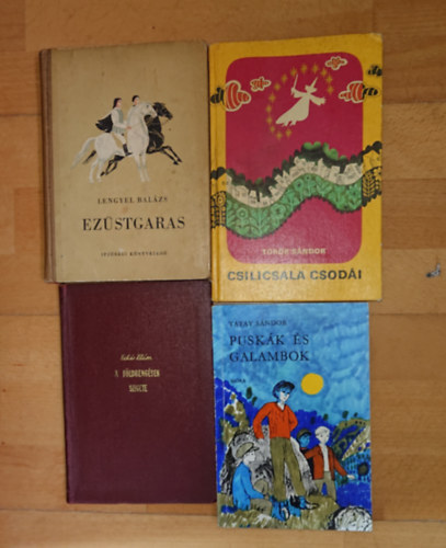 Lengyel Balázs, Fehér Klára, Tatay Sándor, Török Sándor: 4 klasszikus mesekönyv: Ezüstgaras, A földrengések szigete, Puskák és galambok, Csilicsala csodái antikvár