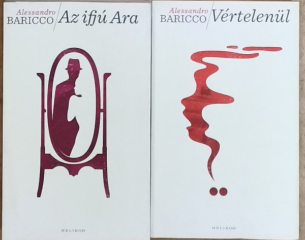 Alessandro Baricco: 2db Alessandro Baricco mű - Vértelenül, Az ifjú Ara antikvár