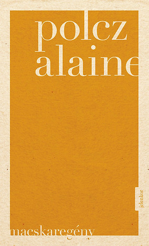 Polcz Alaine: Macskaregény könyv