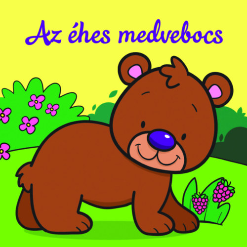 Az éhes medvebocs - Állati kalandok - Szivacskönyv akciós termékkép 1