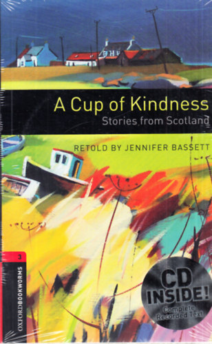 Jennifer Bassett: A Cup of Kindness - Oxford Bookworms (stage 3) - CD inside antikvár