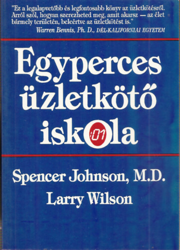 Spencer Johnson - M.D.Larry Wilson: Egyperces üzletkötő iskola antikvár