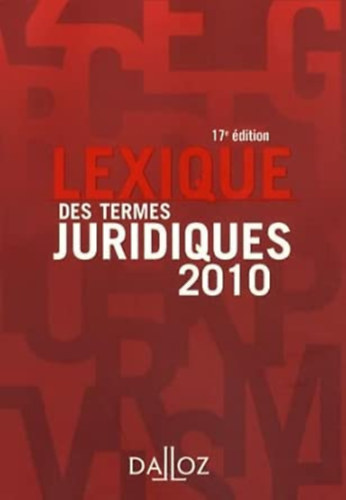 Raymond Guillien, Jean Vincent: Lexique des termes juridiques: Edition 2010 antikvár
