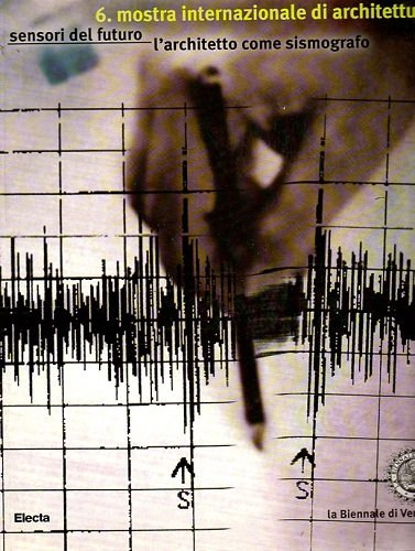 Hans Hollein: 6. Mostra Internazionale di Architettura: Sensori del Futuro – L’architetto come sismografo antikvár
