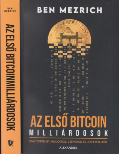 Ben Mezrich: Az első bitcoinmilliárdosok antikvár