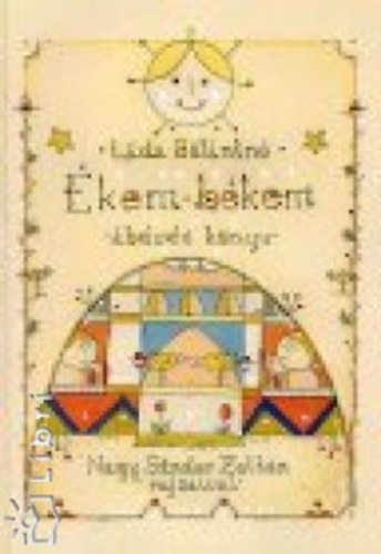Láda Bálintné: Ékem-békem - Ábécés könyv antikvár