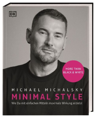 Michalsky, Michael: Minimal Style idegen
