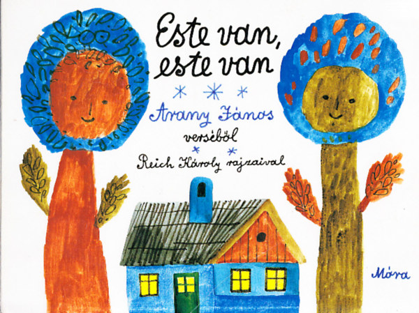Este van, este van... (Arany János verséből- gyerekeknek)- Reich Károly rajzaival antikvár