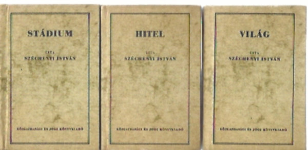 Széchényi István gróf: Világ - Stádium - Hitel (3 db könyv) könyv