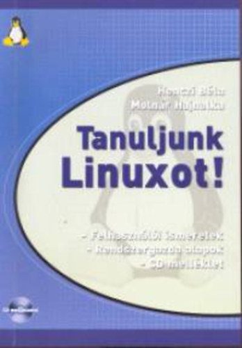 Henczi Béla; Molnár Hajnalka: Tanuljunk Linuxot! antikvár