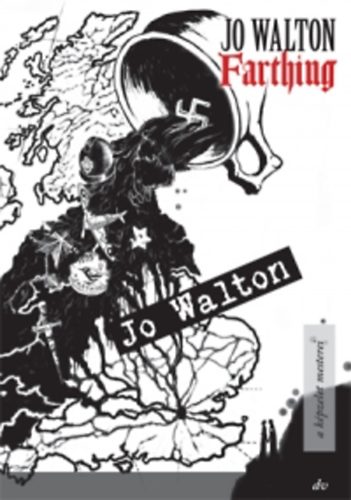 Jo Walton: Farthing könyv