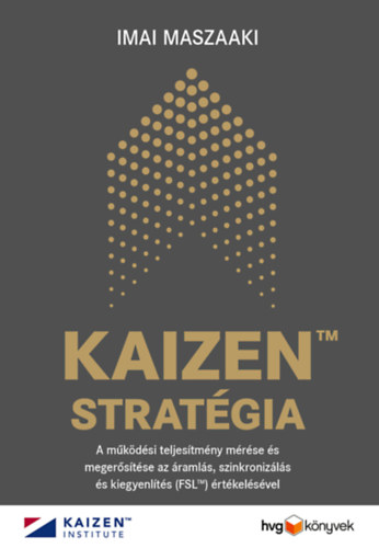 Imai Maszaaki: KAIZEN™ stratégia könyv