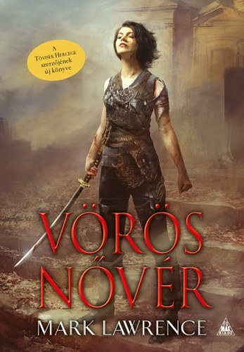 Mark Lawrence: Vörös Nővér - Az Ős könyve 1. e-Könyv
