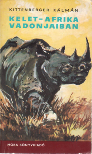 Kittenberger Kálmán: Kelet-Afrika vadonjaiban (Pfannl Egon rajzaival) antikvár