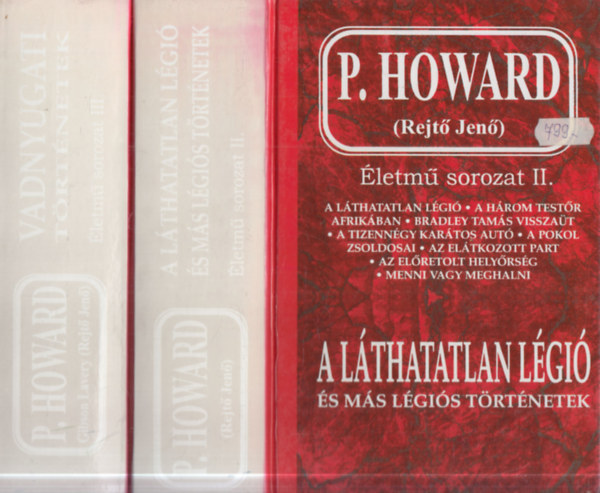 P. Howard (Rejtő Jenő): 2 db. Rejtő Jenő életmű sorozat kötet (A láthatatlan légió és más légiós történetek + Vadnyugati történetek) antikvár