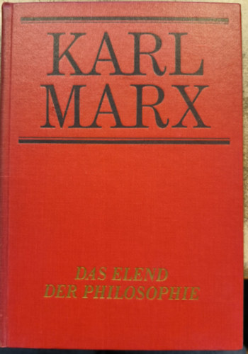 Karl Marx: Das Elend der Philosophie antikvár