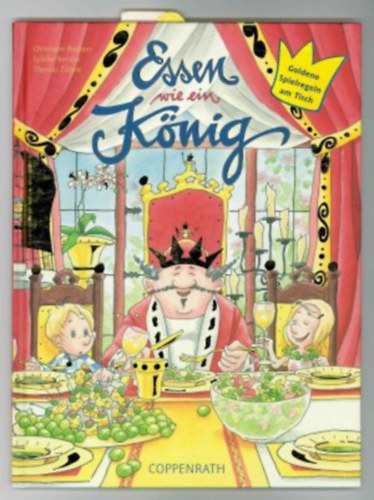 Essen wie ein König: Goldene Spielregeln am Tisch antikvár