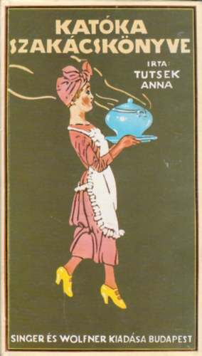 Tutsek Anna: Katóka szakácskönyve antikvár