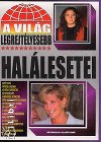 A világ legrejtélyesebb halálesetei antikvár