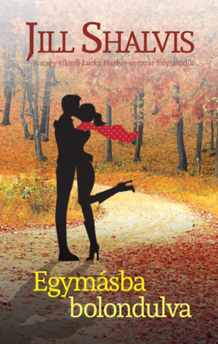 Shalvis, Jill: Egymásba bolondulva antikvár