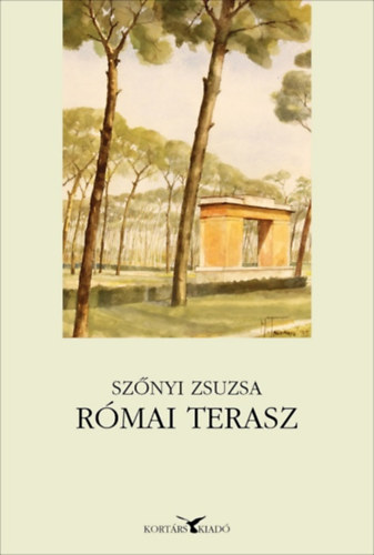 Szőnyi Zsuzsa: Római terasz antikvár