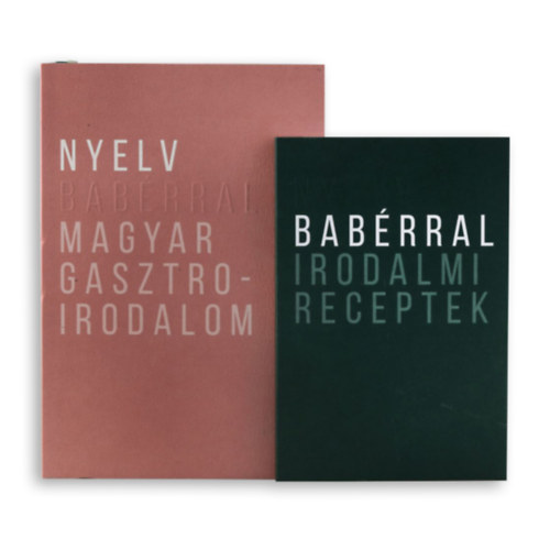 Nyelv babérral - Magyar Gasztroirodalom / Babérral irodalmi receptek könyv