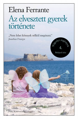 Elena Ferrante: Az elvesztett gyerek története e-Könyv