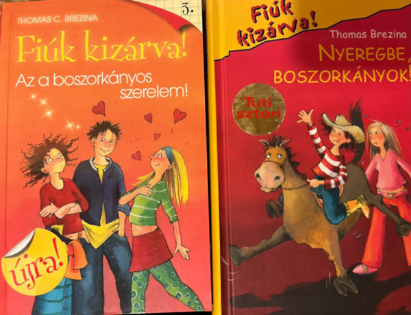 Thomas Brezina: Nyeregbe, boszorkányok! + Az a boszorkányos szerelem! antikvár