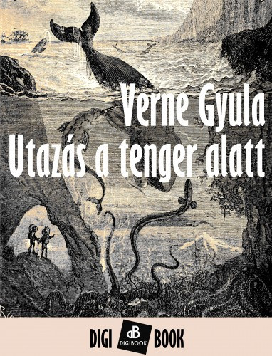 Jules Verne: Utazás a tenger alatt e-Könyv