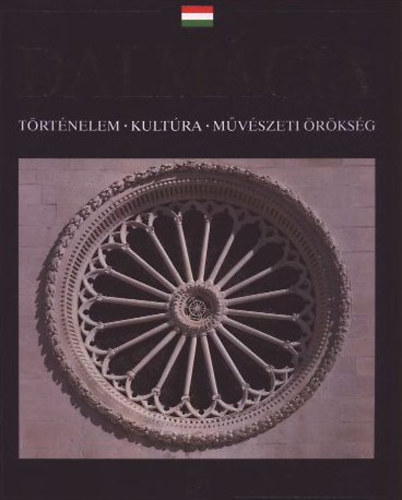Antun Travirka: Dalmácia - Történelem, kultúra, művészeti örökség antikvár