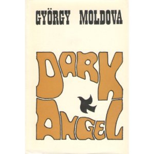 Moldova György: Dark angel antikvár