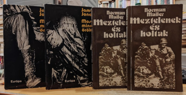James Jones, Norman Mailer: 2 db háborús regény: Meztelenek és holtak + Most és mindörökké antikvár