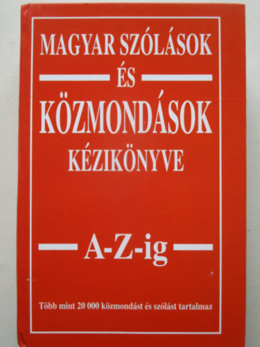 Margalits Ede: Magyar szólások és közmondások kézikönyve A-Z-ig antikvár