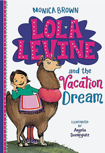 Monica Brown: Lola Levine and the Vacation Dream antikvár