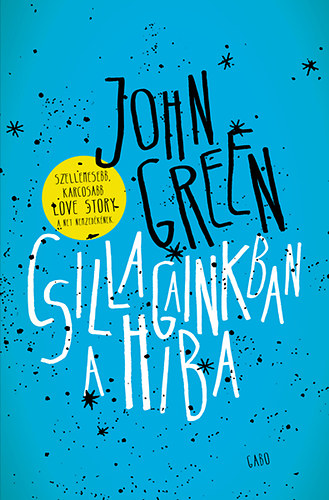 John Green: Csillagainkban a hiba könyv