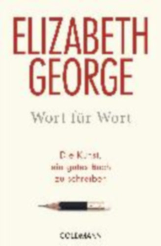 George, Elizabeth: Wort für Wort idegen
