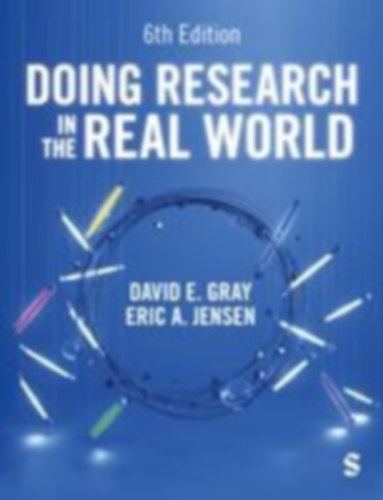 Gray, David E. - Jensen, Eric A.: Gray, D: Doing Research in the Real World idegen