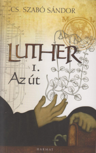 Cs. Szabó Sándor: Luther I. könyv