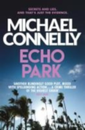 Connelly, Michael: Echo Park idegen