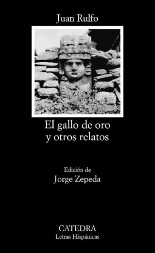 Rulfo, Juan: El gallo de oro y otros relatos idegen