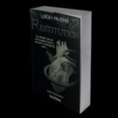 Rivers, Leigh: Restitution idegen