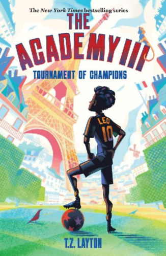 Layton, T. Z.: The Academy III: Tournament of Champions idegen