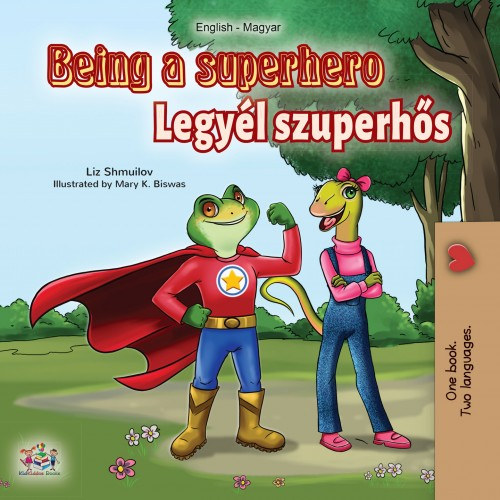 Being a Superhero (English Hungarian Bilingual Book) akciós termékkép 1