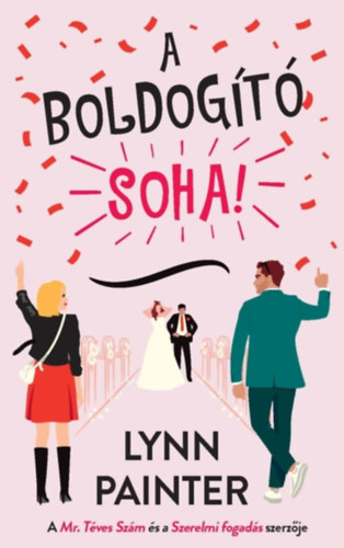 Lynn Painter: A boldogító soha! e-Könyv