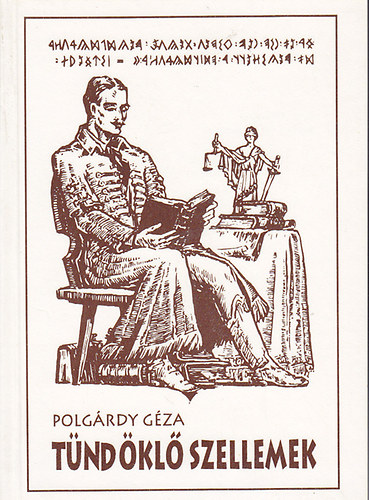 Polgárdy Géza: Tündöklő szellemek antikvár