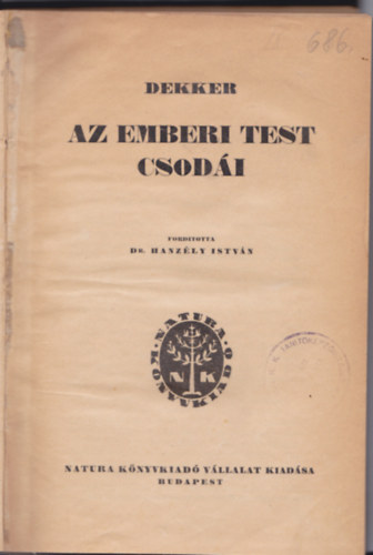 Dekker: Az emberi test csodái antikvár