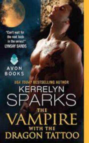Kerrelyn Sparks: The Vampire With the Dragon Tattoo antikvár